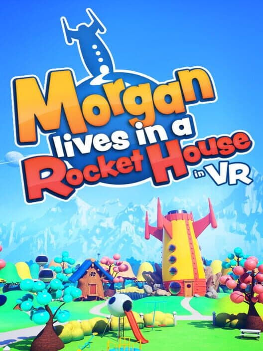 Обложка Morgan lives in a Rocket House in VR