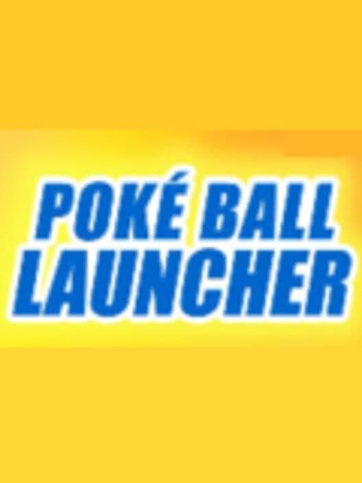 Обложка Pokémon Poké Ball Launcher