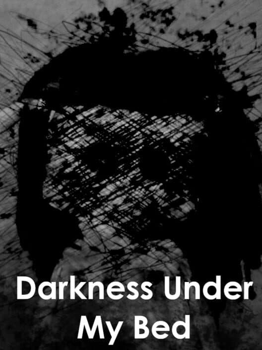 Обложка Darkness Under My Bed