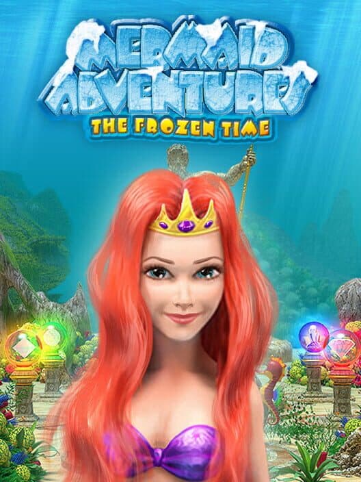 Обложка Mermaid Adventures: The Frozen Time