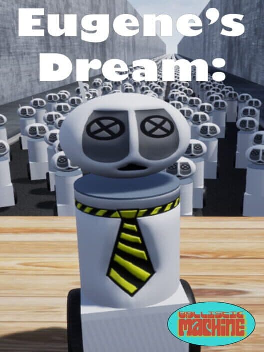 Обложка Eugene's Dream: The Daily Ins And Outs Of A Sane Robot In An Insane World