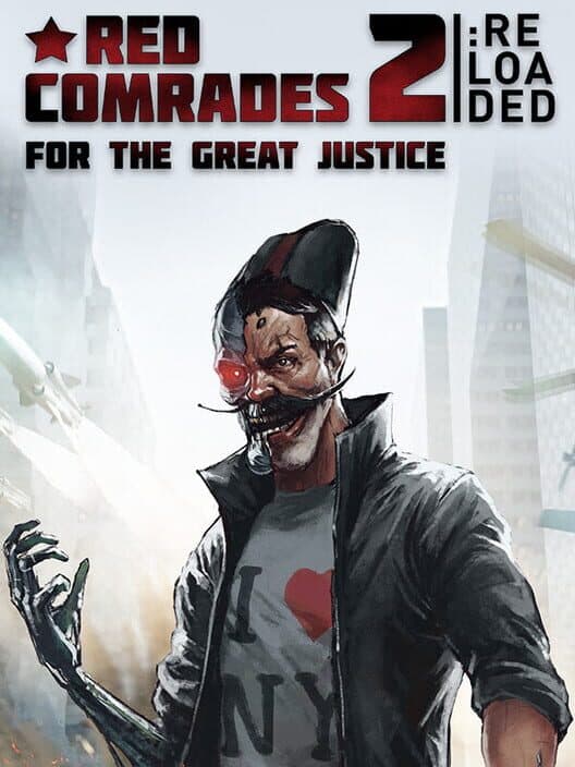 Обложка Red Comrades 2: For the Great Justice - Reloaded