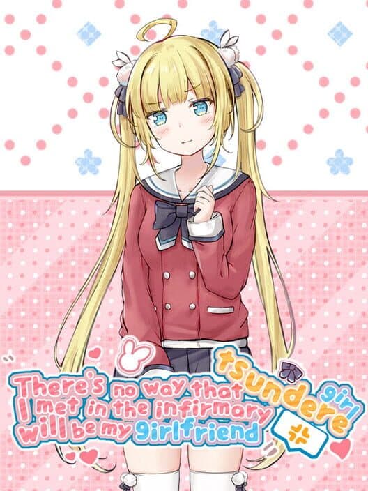 Обложка There's no way that tsundere girl I met in the infirmary will be my girlfriend