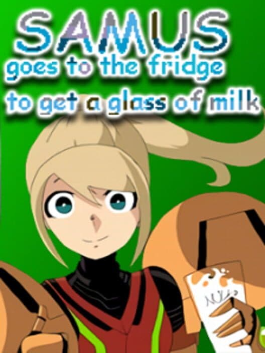 Обложка Samus Goes to the Fridge to Get a Glass of Milk