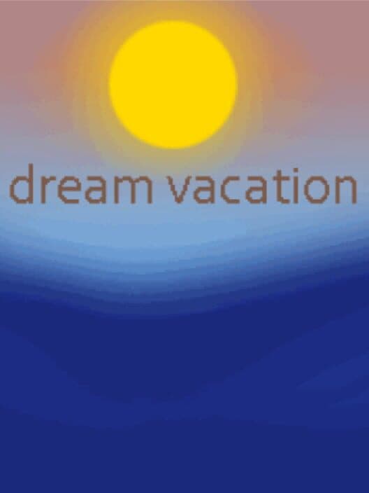 Обложка Dream Vacation