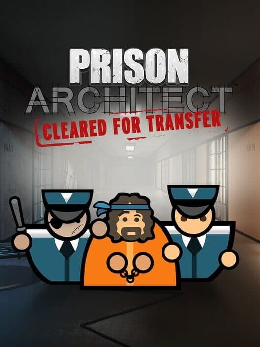 Обложка Prison Architect: Cleared for Transfer