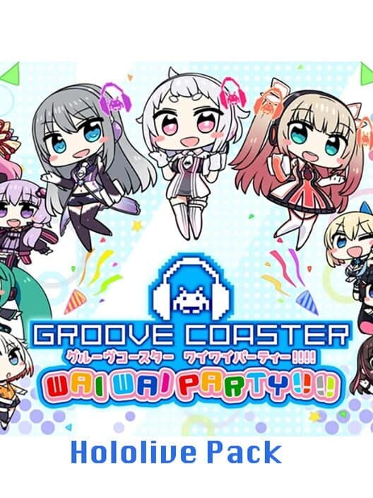Обложка Groove Coaster: Wai Wai Party!!!! - Hololive Pack