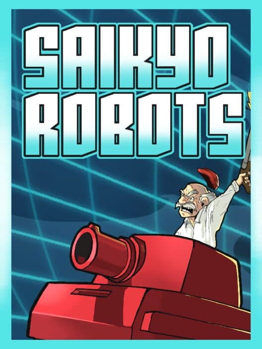 Обложка Saikyo Robots