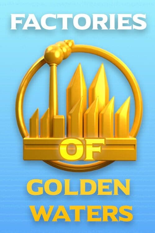 Обложка Factories of Golden Waters