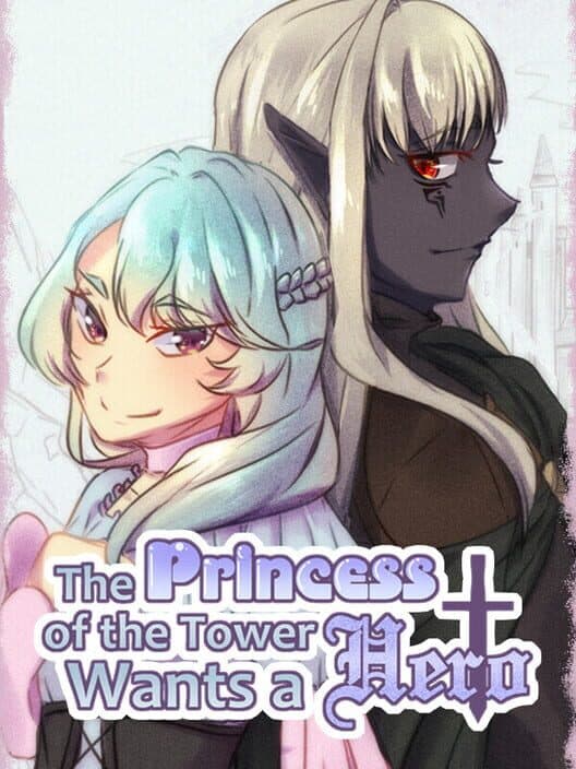 Обложка The Princess of the Tower wants a Hero