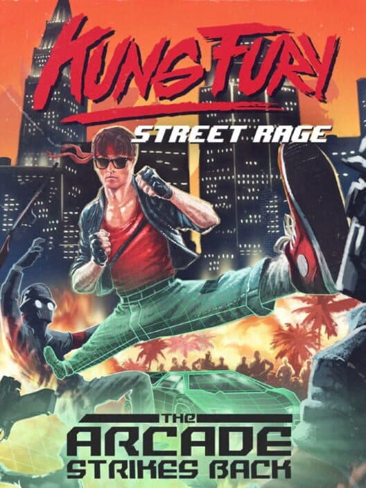 Обложка Kung Fury: Street Rage - The Arcade Strikes Back