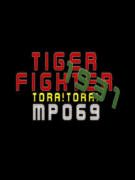 Обложка Tiger Fighter 1931: Tora!Tora! MP069