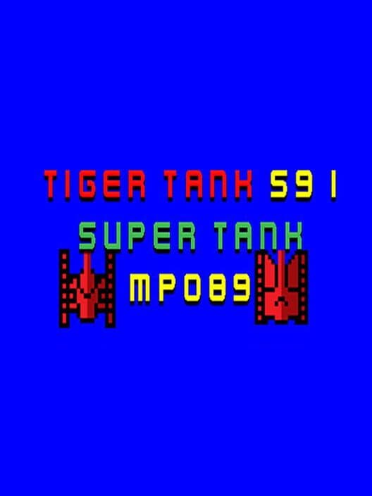 Обложка Tiger Tank 59 I: Super Tank MP089