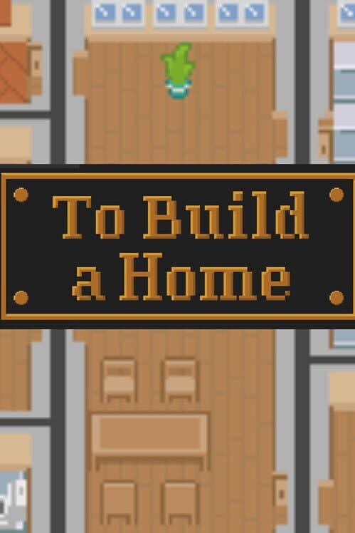 Обложка To Build a Home
