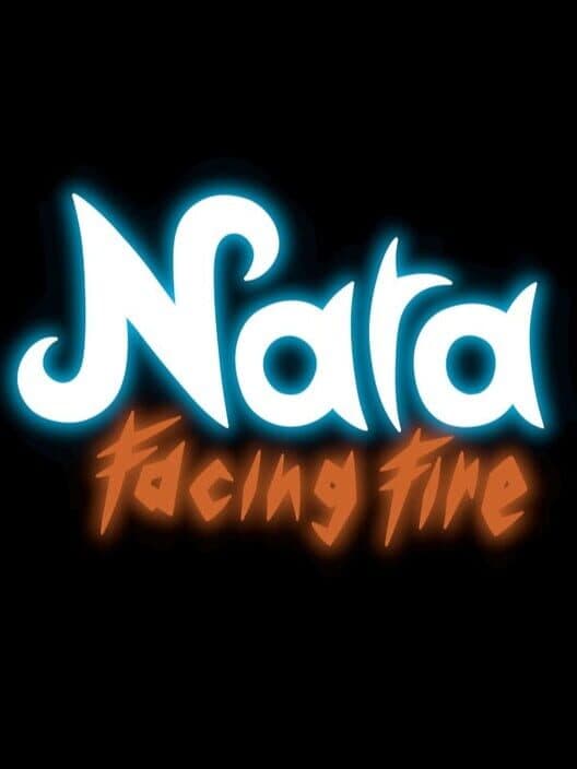 Обложка Nara: Facing Fire
