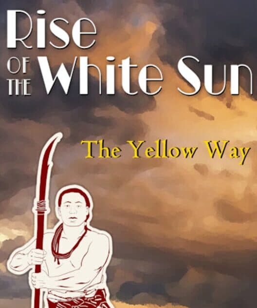 Обложка Rise of the White Sun: The Yellow Way