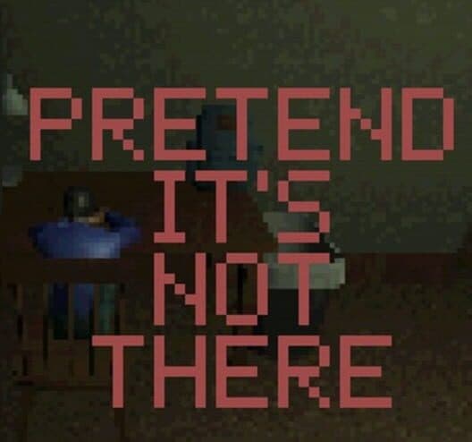 Обложка Pretend it's not There