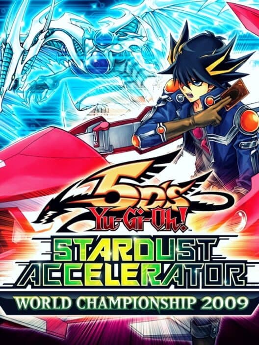Обложка Yu-Gi-Oh! 5D's Stardust Accelerator World Championship Tournament 2009