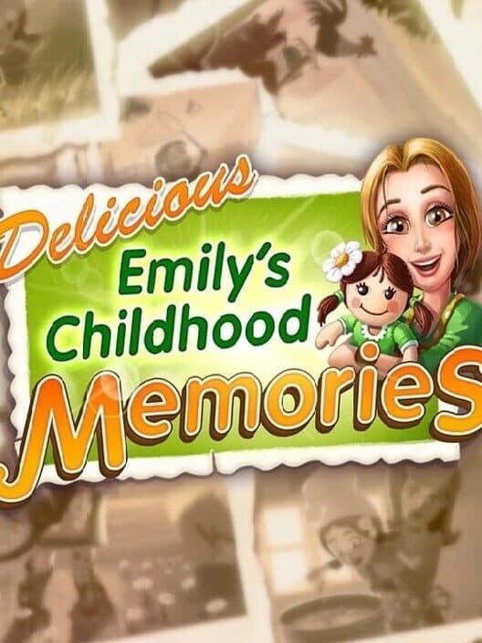Обложка Delicious: Emily's Childhood Memories