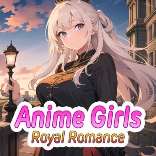 Обложка Anime Girls: Royal Romance