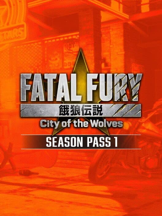 Обложка Fatal Fury: City of the Wolves - Season Pass 1