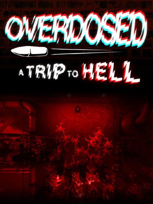 Обложка Overdosed: A Trip to Hell