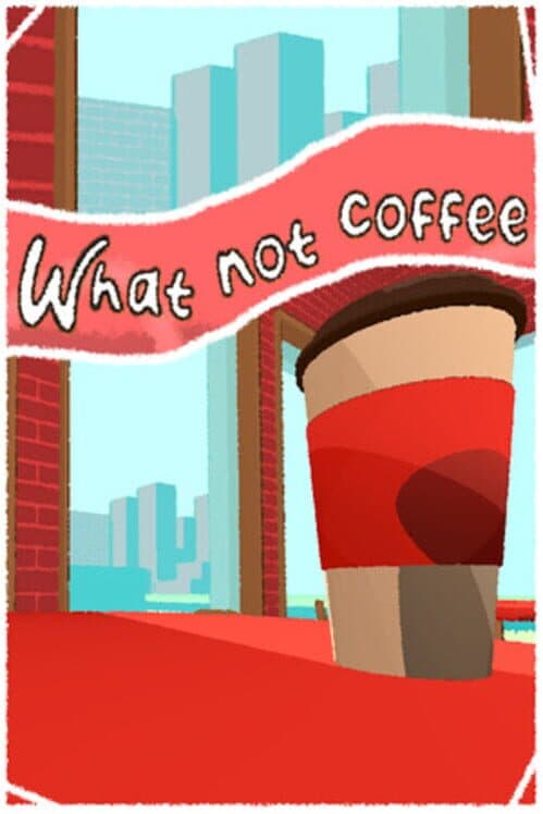 Обложка What not coffee