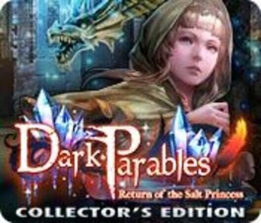 Обложка Dark Parables: Return of the Salt Princess - Collector's Edition