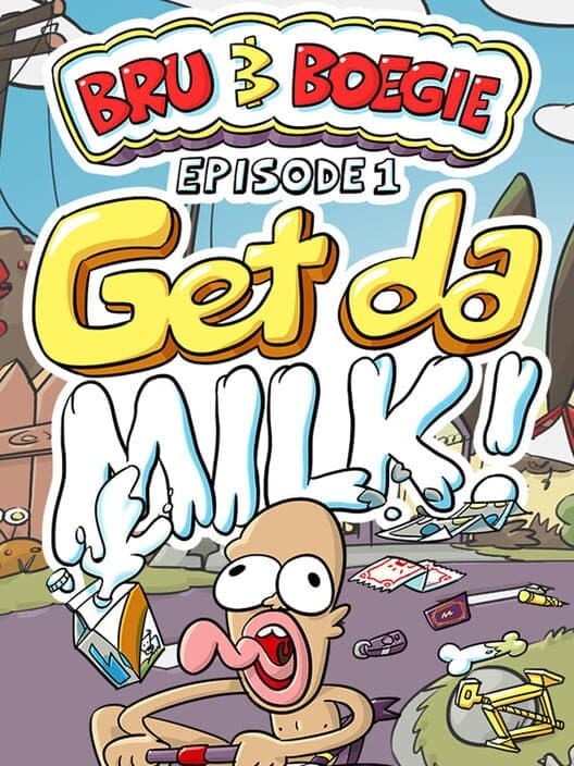 Обложка Bru & Boegie: Episode 1 - Get da Milk!