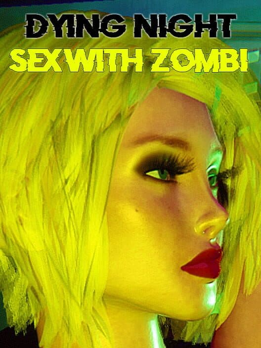 Обложка Dying Night Sex with Zombi