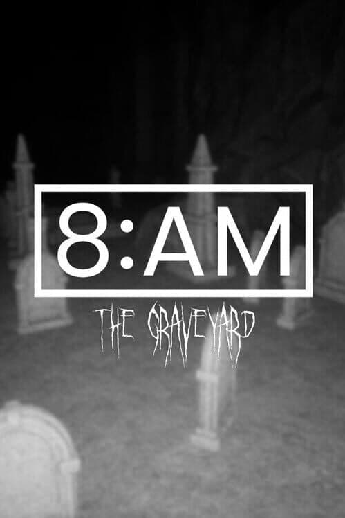 Обложка 8AM: The Graveyard