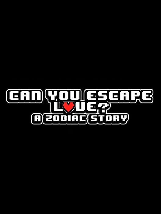 Обложка Can You Escape Love? A Zodiac Story