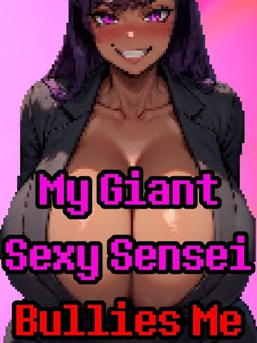 Обложка My Giant Sexy Sensei Bullies Me
