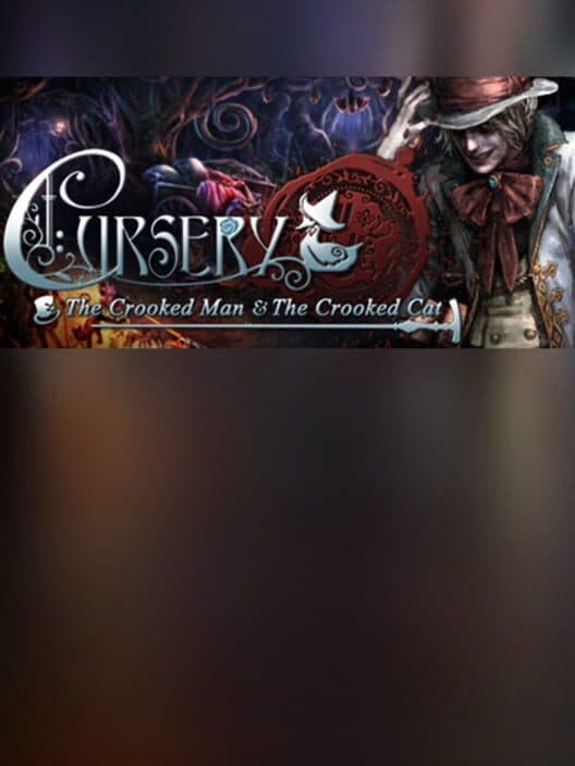 Обложка Cursery: The Crooked Man and the Crooked Cat