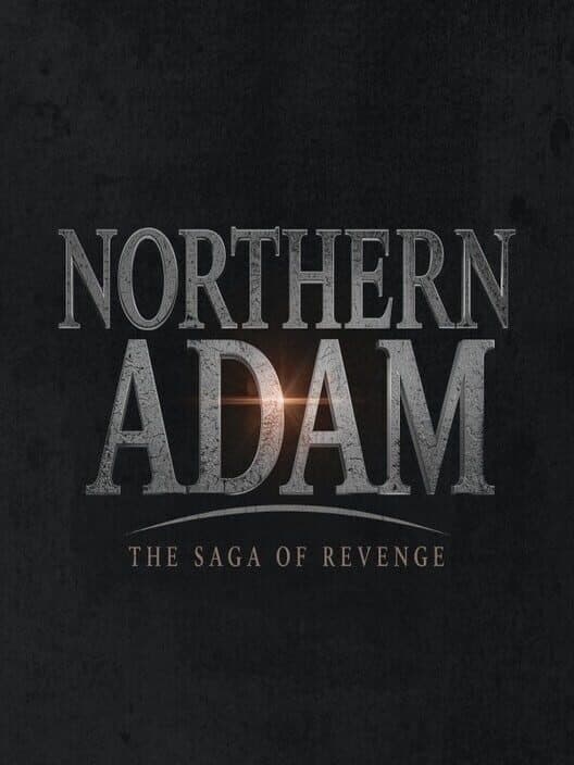 Обложка Northern Adam: The Saga of Revenge