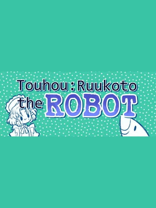 Обложка Ruukoto the Robot