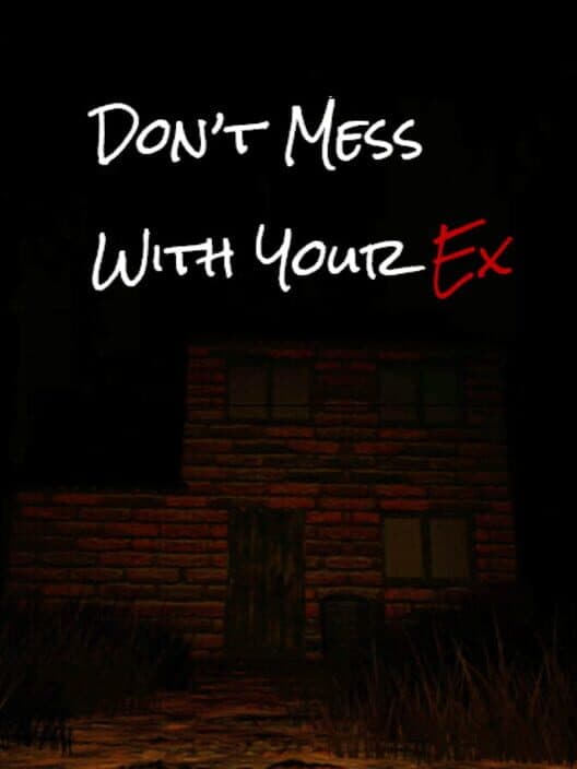 Обложка Don't Mess With Your Ex