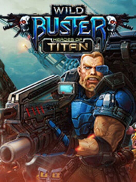 Обложка Wild Buster: Heroes of Titan